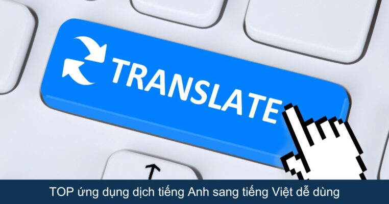 Dịch tiếng Anh sang tiếng Việt
