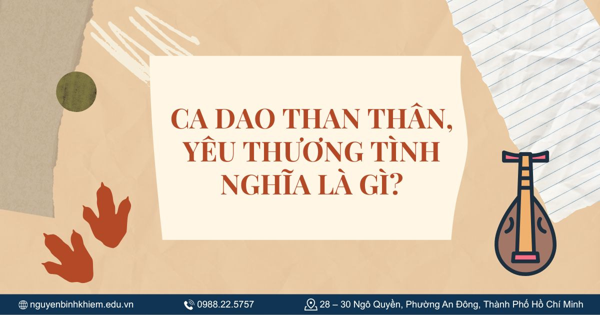 Ca dao than thân, yêu thương tình nghĩa là gì?