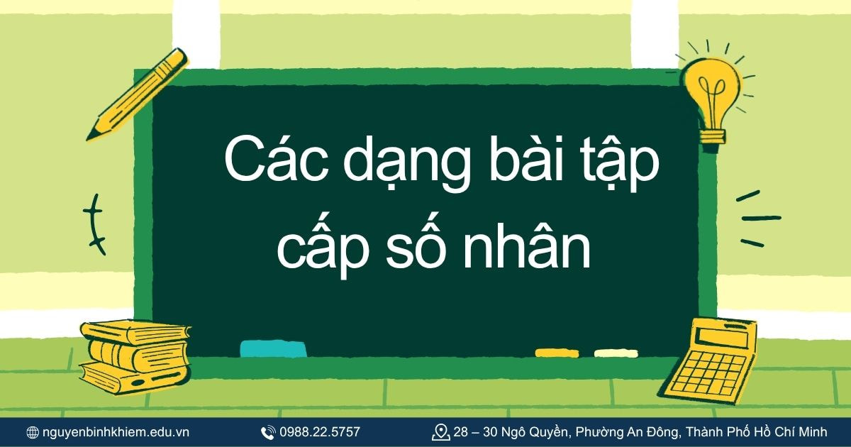 Các dạng bài tập cấp số nhân