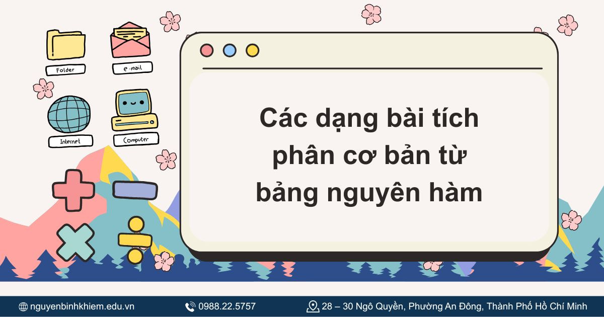 Các dạng bài tích phân cơ bản từ bảng nguyên hàm