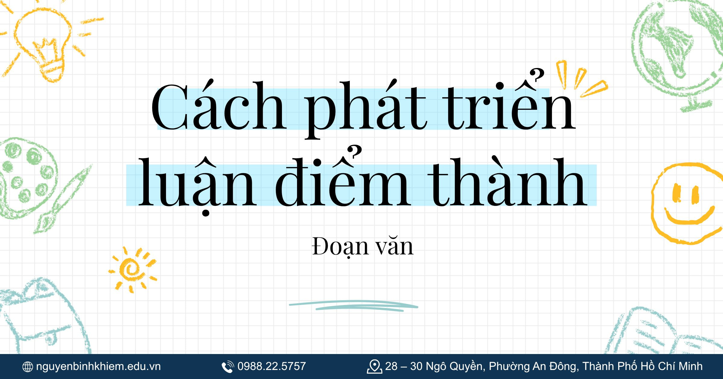 Cách phát triển luận điểm thành đoạn văn hoàn chỉnh