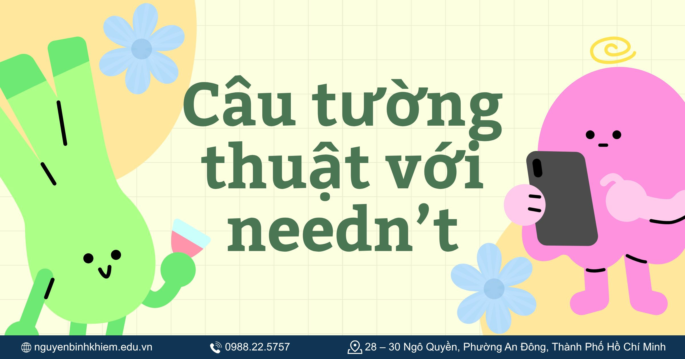 Câu tường thuật với Needn’t