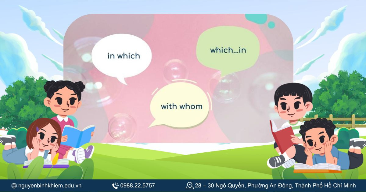 Giới từ đứng trước đại từ quan hệ (to whom, in which…)