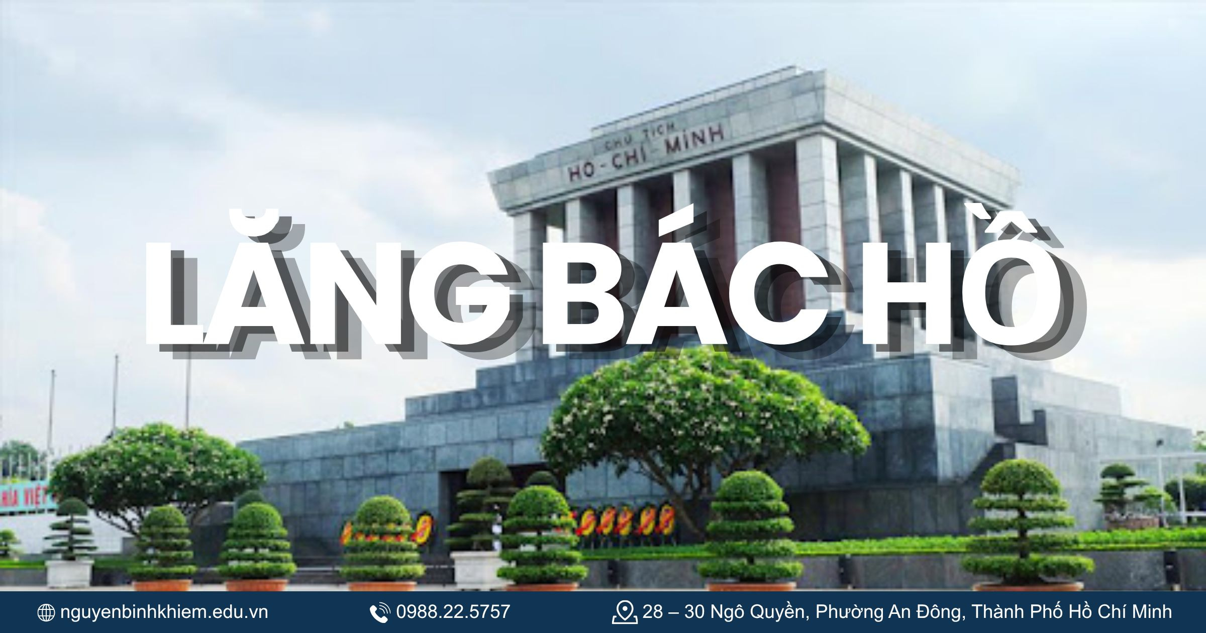  Hình ảnh lăng Bác Hồ