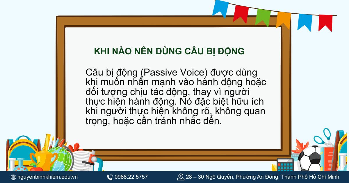 Khi nào nên dùng câu bị động