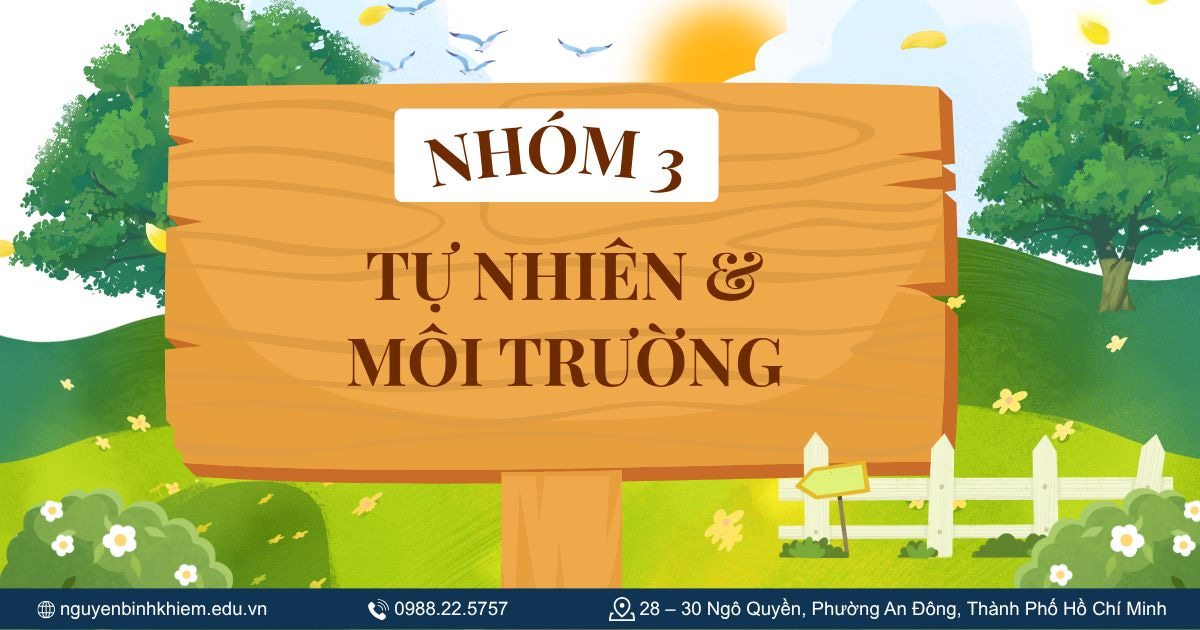 Nhóm 3: Tự nhiên & môi trường