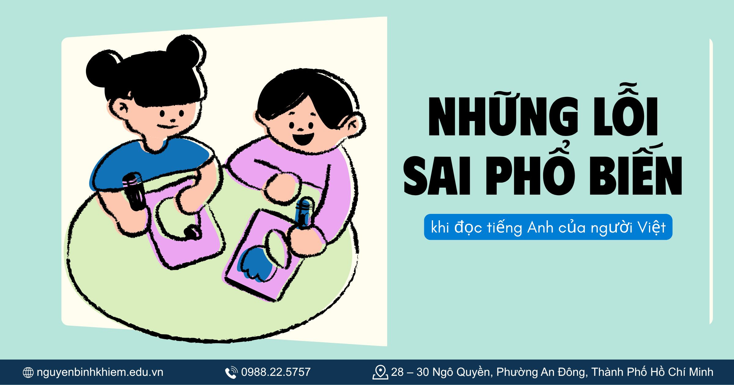 Những lỗi sai phổ biến khi đọc tiếng Anh của người Việt