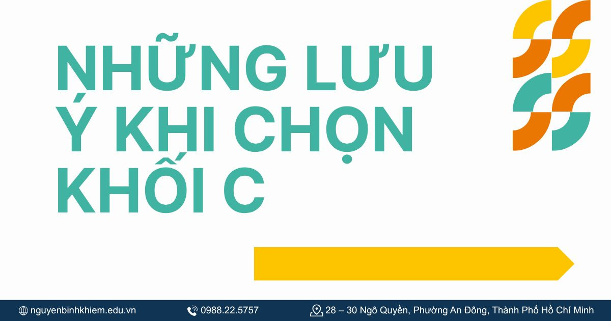 Những lưu ý khi chọn khối C