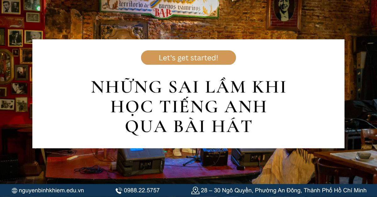 Những sai lầm khi học tiếng Anh qua bài hát