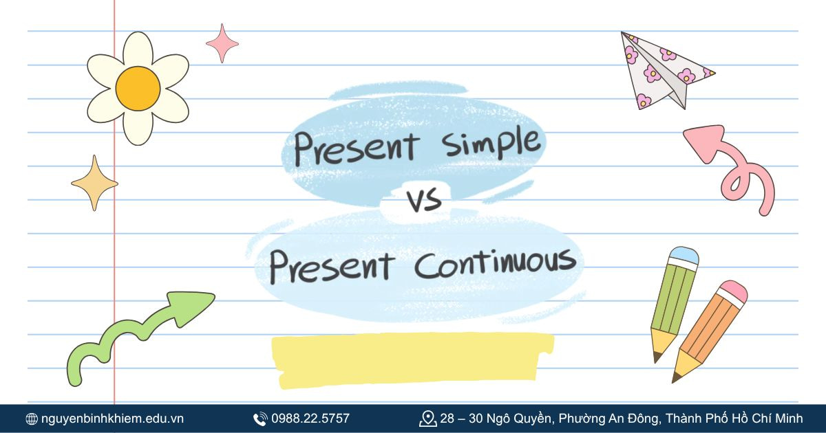 Phân biệt Present Continuous vs Simple Present