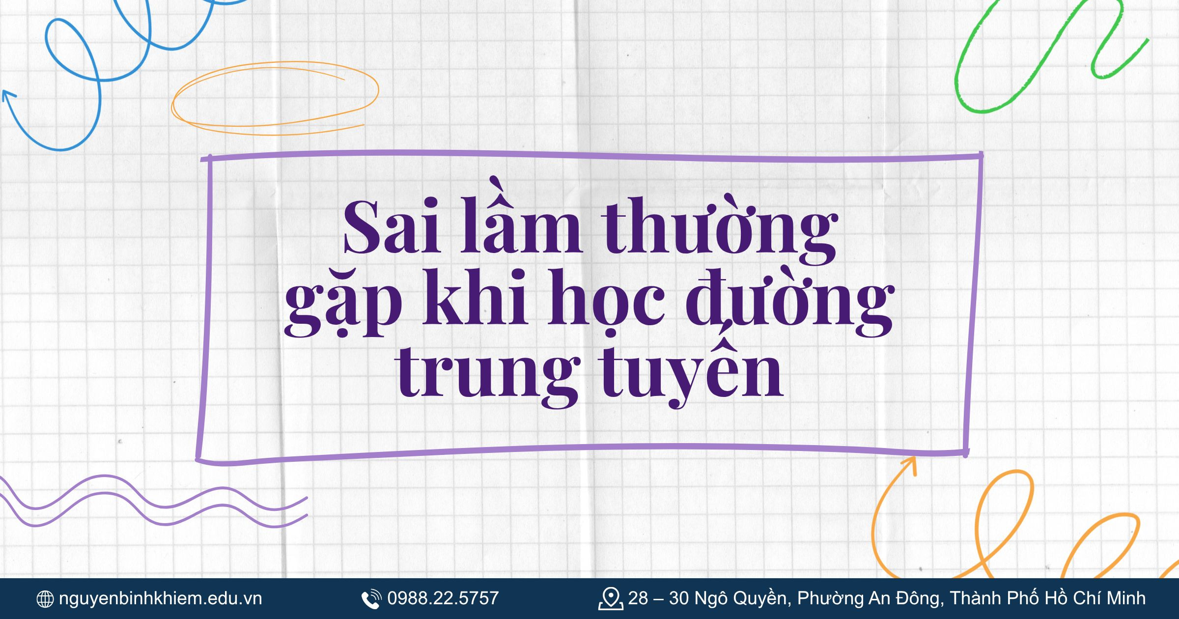 Sai lầm thường gặp khi học đường trung tuyến