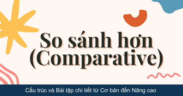 So sánh hơn (Comparative)