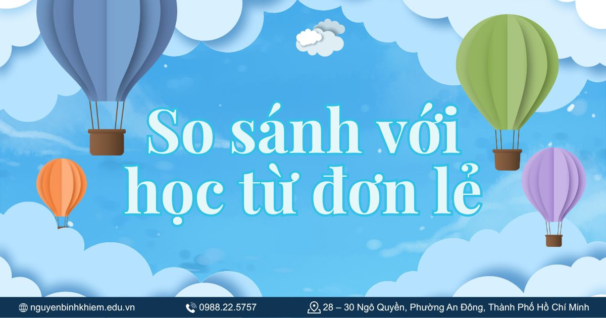 So sánh với học từ đơn lẻ