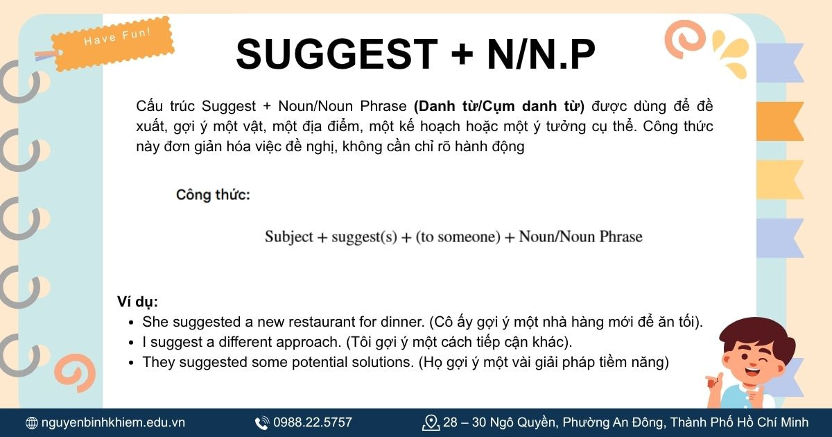 Suggest + danh từ/ cụm danh từ