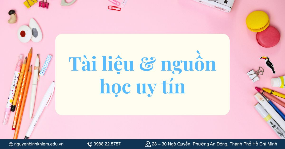 Tài liệu & nguồn học uy tín