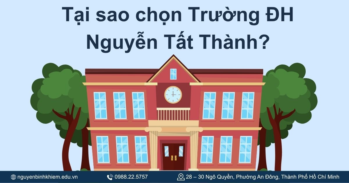 Tại sao chọn Trường ĐH Nguyễn Tất Thành?