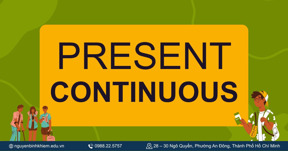 Thì Hiện tại tiếp diễn (Present Continuous)