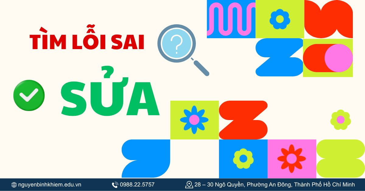  Tìm lỗi sai và sửa