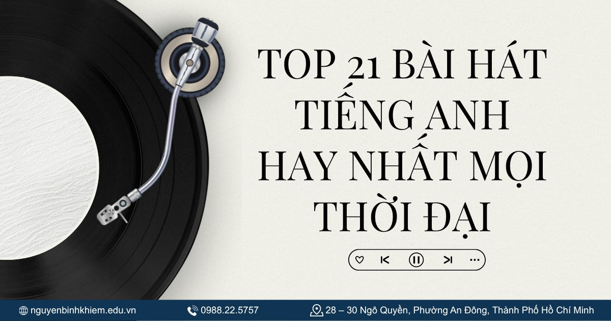 Top 21 bài hát tiếng Anh hay nhất mọi thời đại