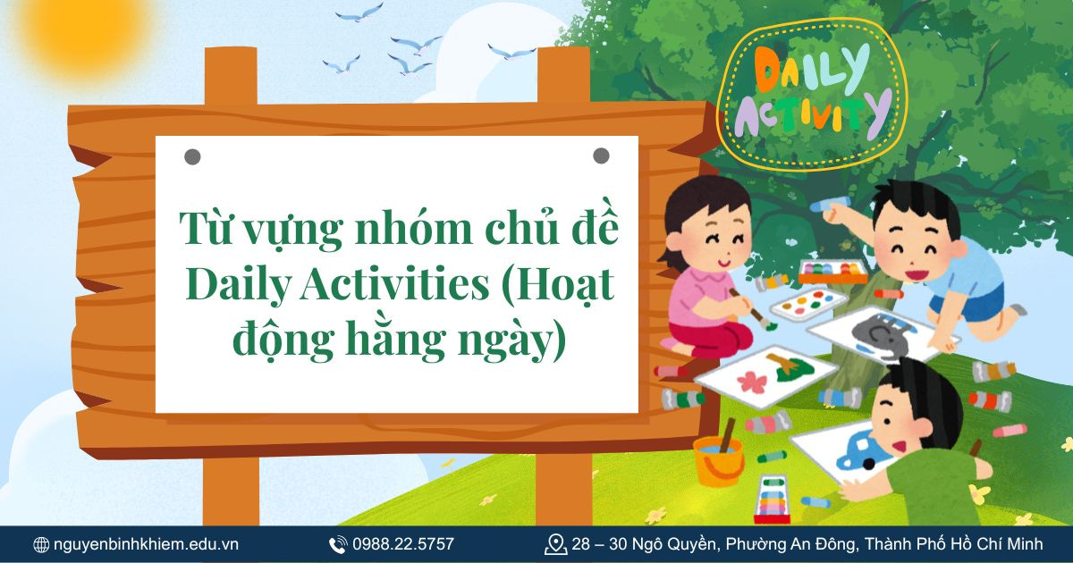 Từ vựng nhóm chủ đề Daily Activities (Hoạt động hằng ngày)