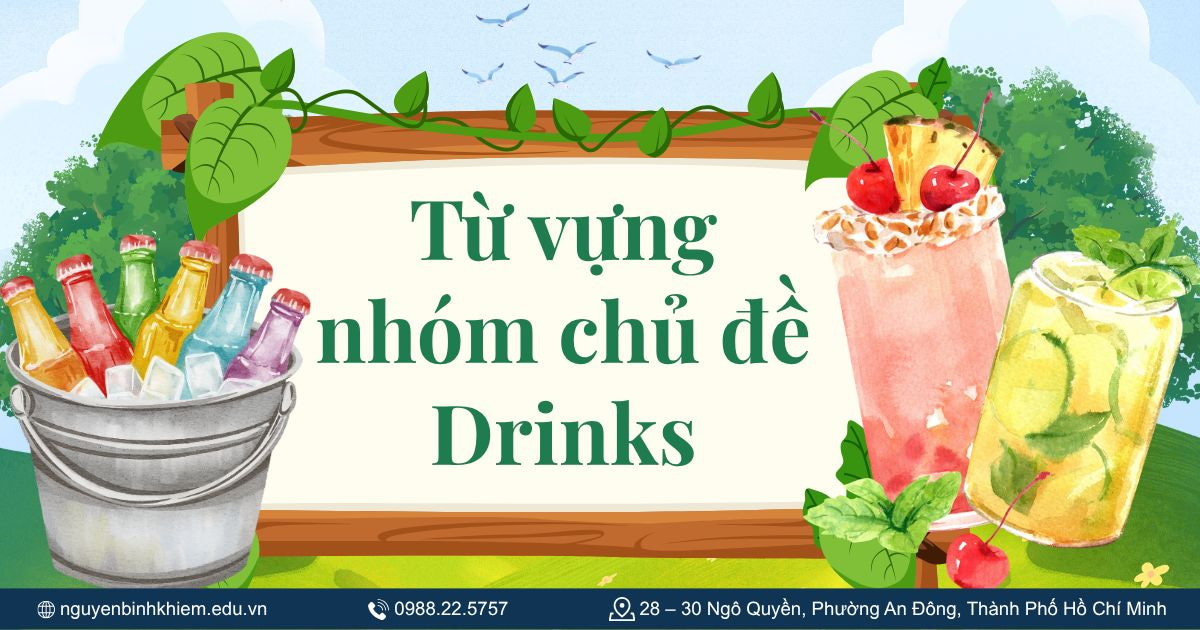 Từ vựng nhóm chủ đề Drinks