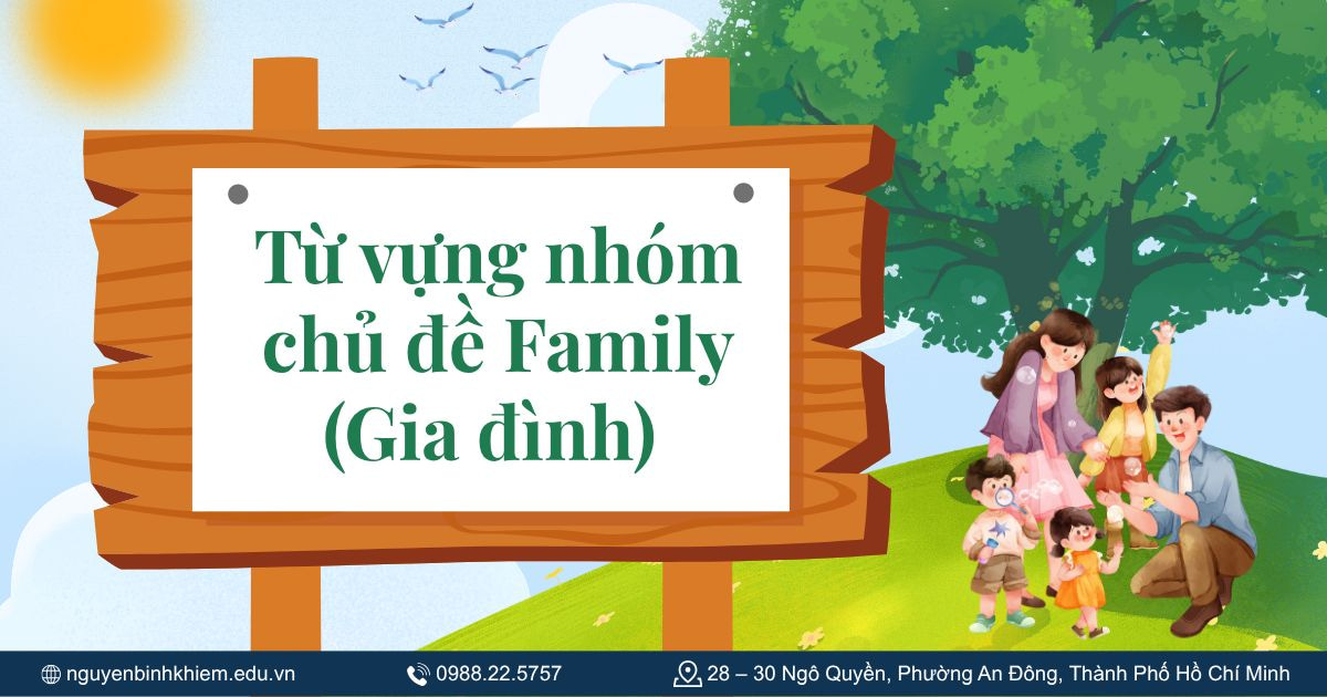 Từ vựng nhóm chủ đề Family (Gia đình)