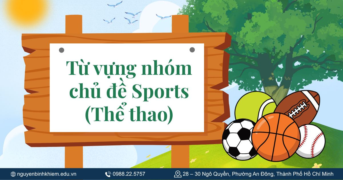 Từ vựng nhóm chủ đề Sports (Thể thao)