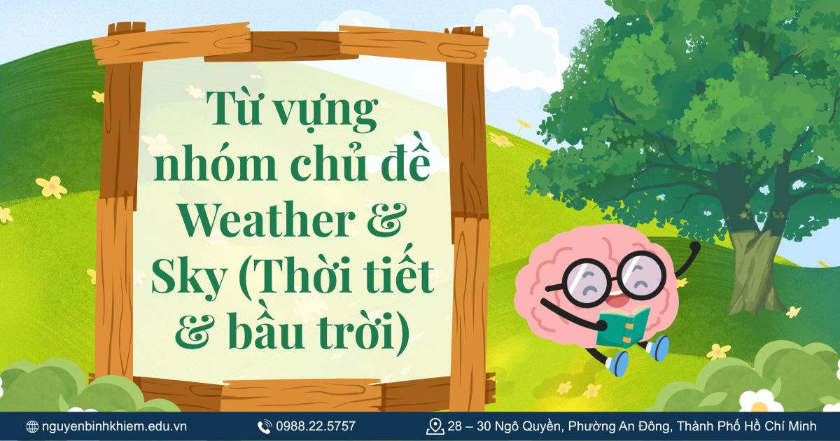 Từ vựng nhóm chủ đề Weather & Sky (Thời tiết & bầu trời)