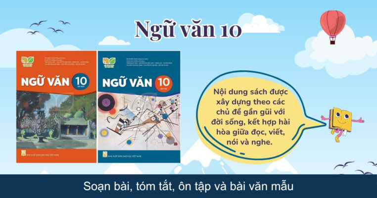 Văn 10: Soạn bài, tóm tắt, ôn tập và bài văn mẫu