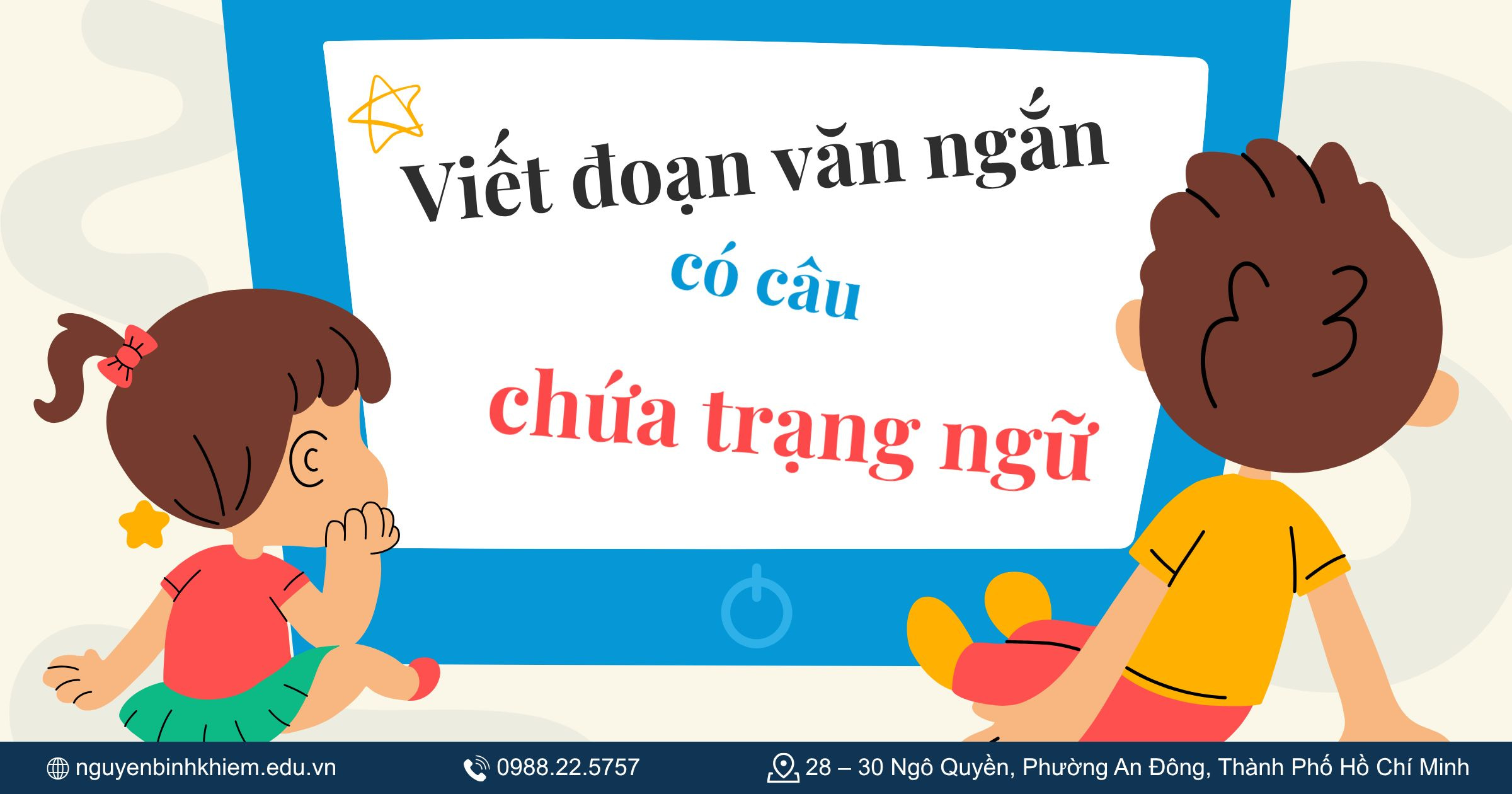 Viết đoạn văn ngắn có câu chứa trạng ngữ