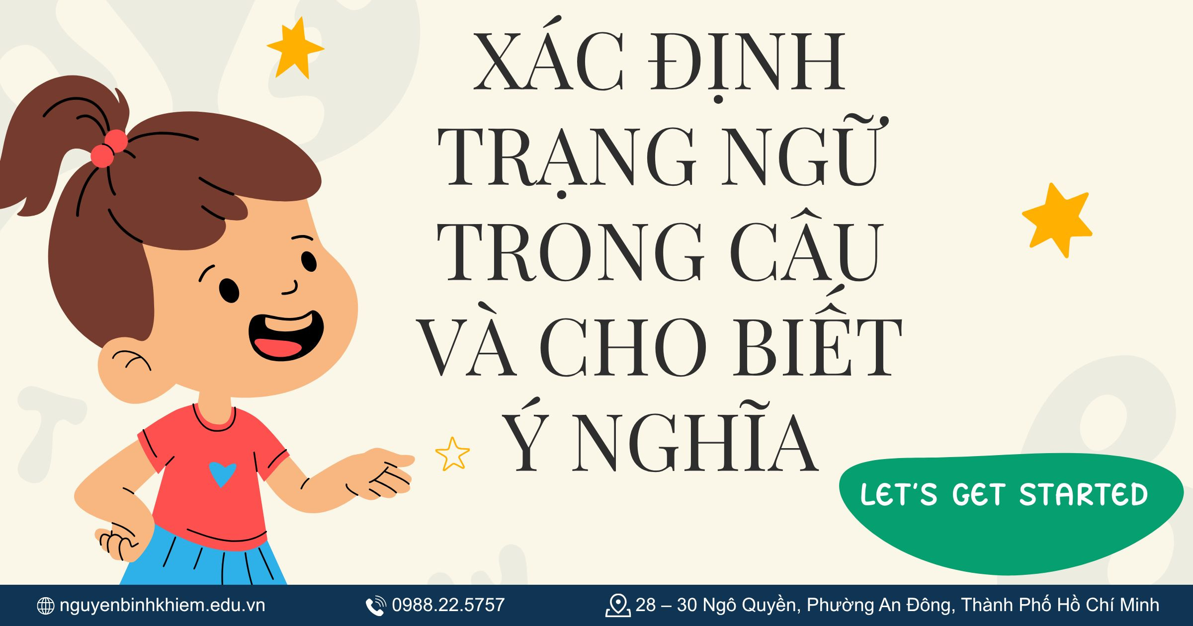 Xác định trạng ngữ trong câu và cho biết ý nghĩa