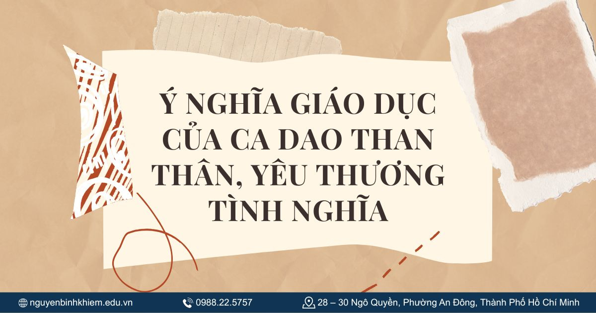 Ý nghĩa giáo dục của ca dao than thân, yêu thương tình nghĩa