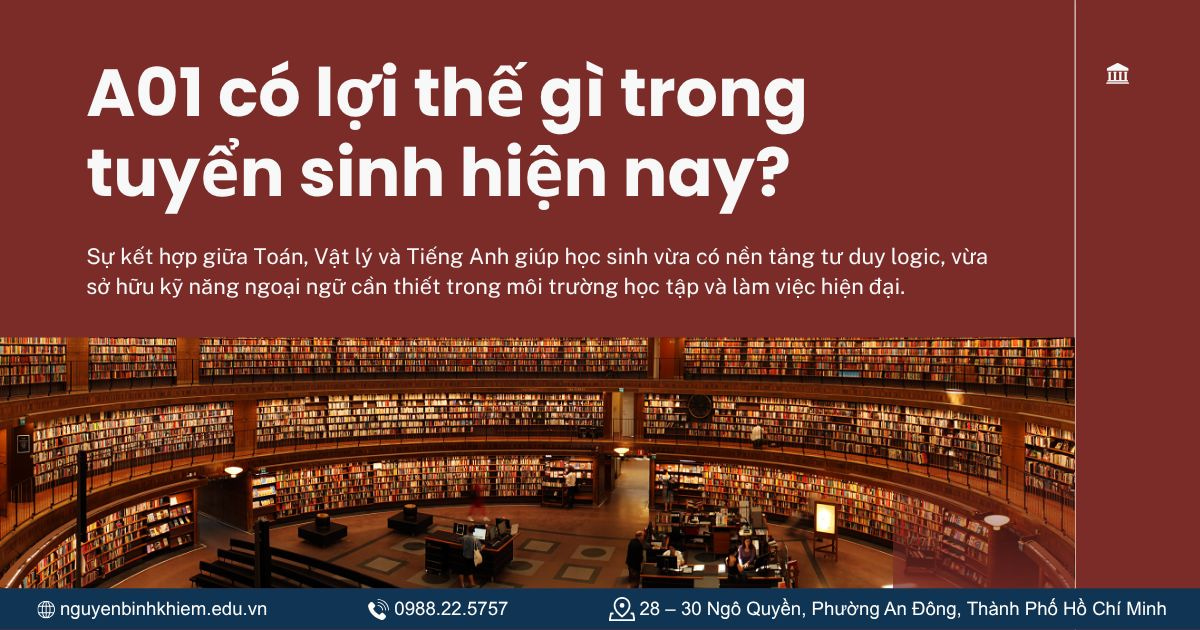 A01 có lợi thế gì trong tuyển sinh hiện nay?