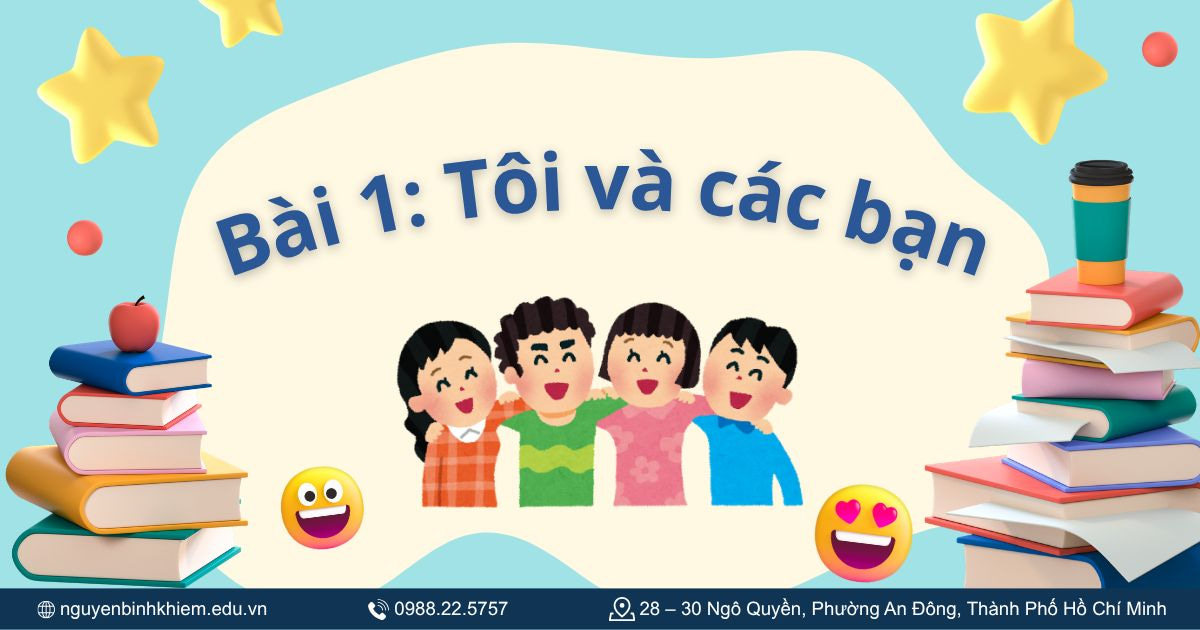 Bài 1: Tôi và các bạn