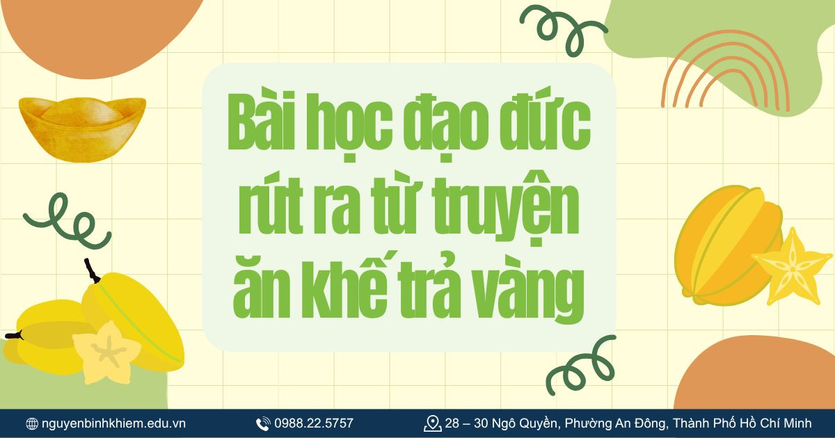 Bài học đạo đức rút ra từ truyện ăn khế trả vàng
