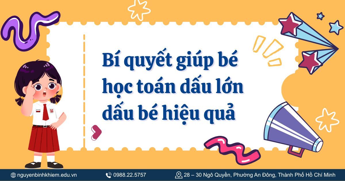 Bí quyết giúp bé học toán dấu lớn dấu bé hiệu quả