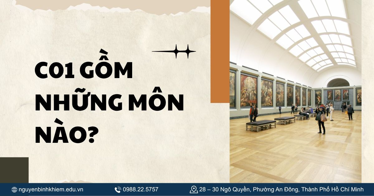 C01 gồm những môn nào?