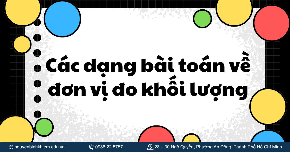 Các dạng bài toán về đơn vị đo khối lượng