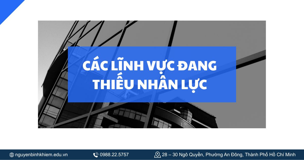 Các lĩnh vực đang thiếu nhân lực