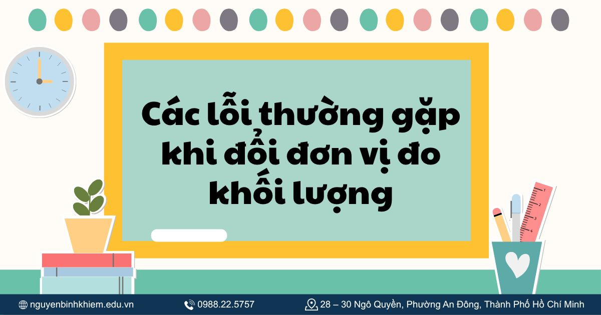 Các lỗi thường gặp khi đổi đơn vị đo khối lượng