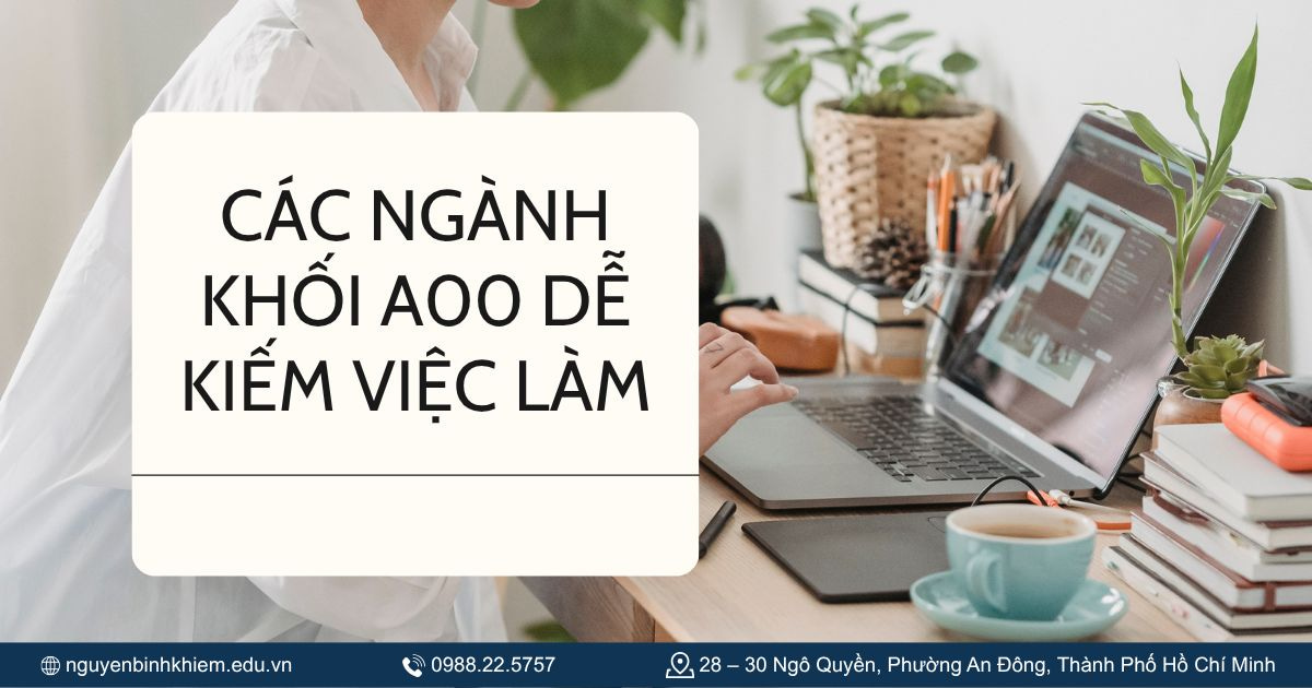 Các ngành khối A00 dễ kiếm việc làm