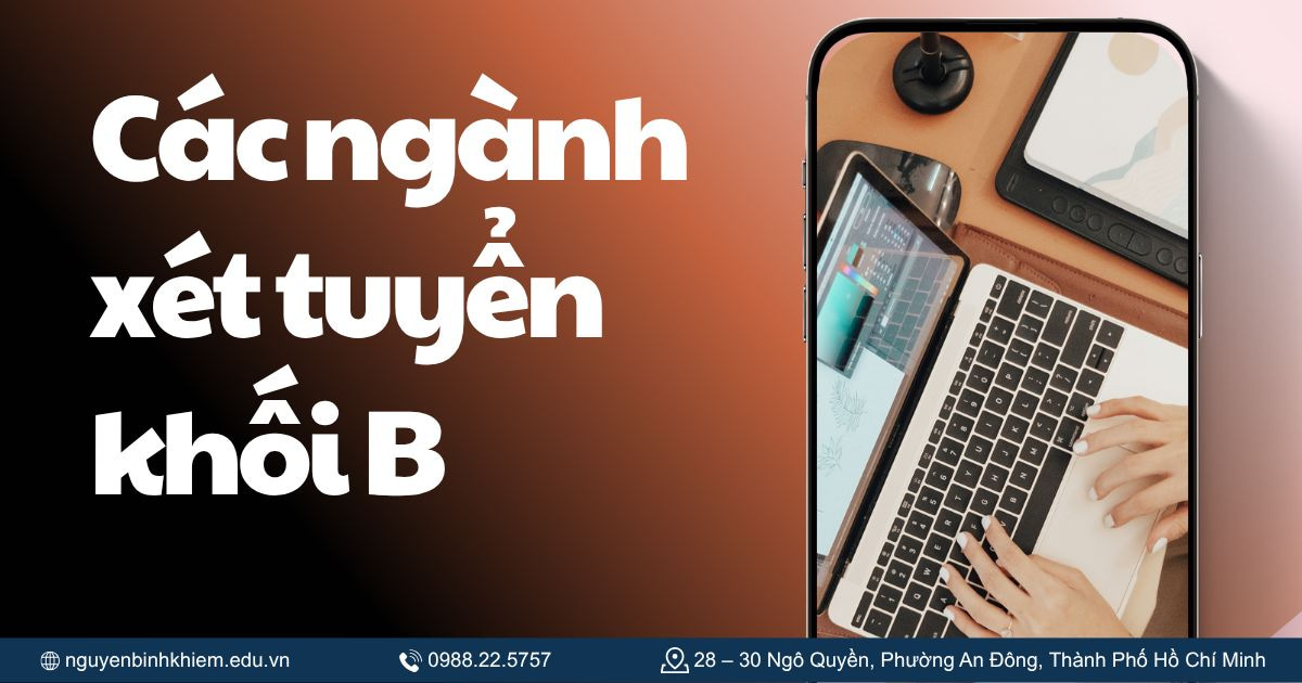 Các ngành xét tuyển khối B