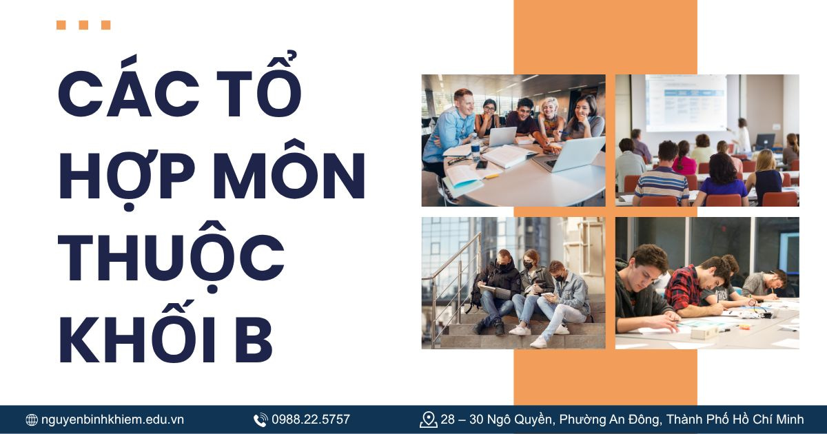 Các tổ hợp môn thuộc khối B