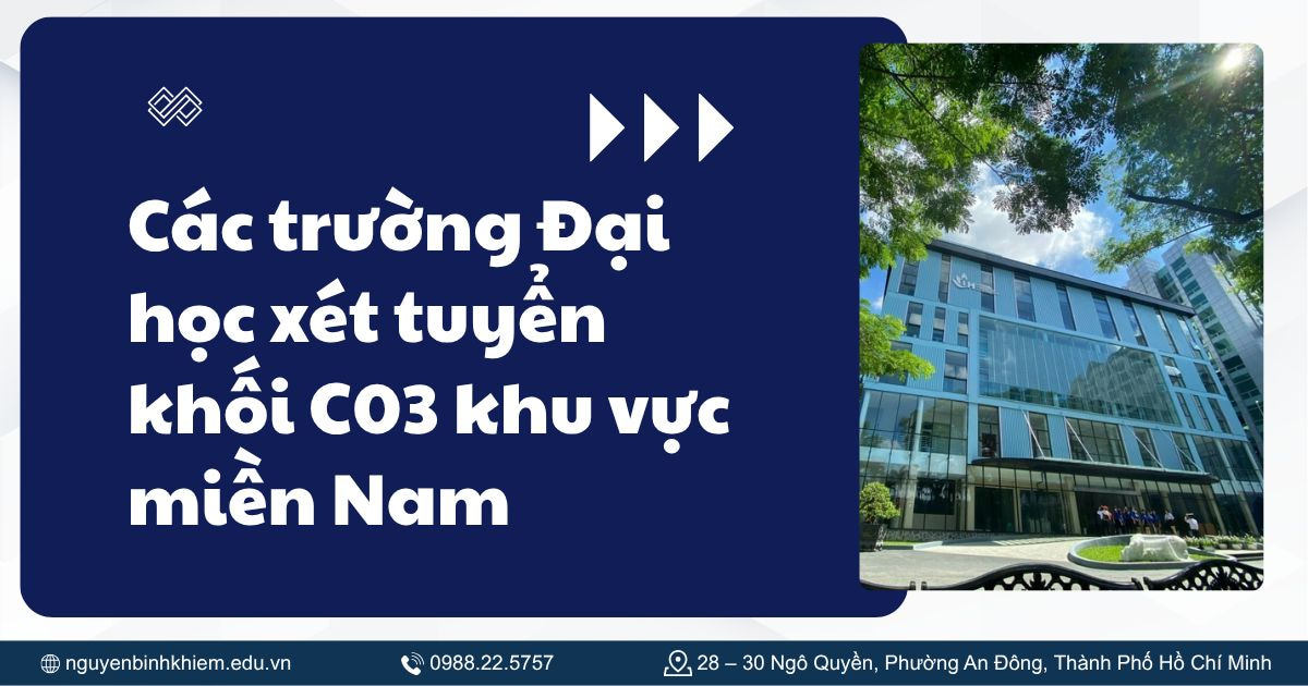 Các trường Đại học xét tuyển khối C03 khu vực miền Nam