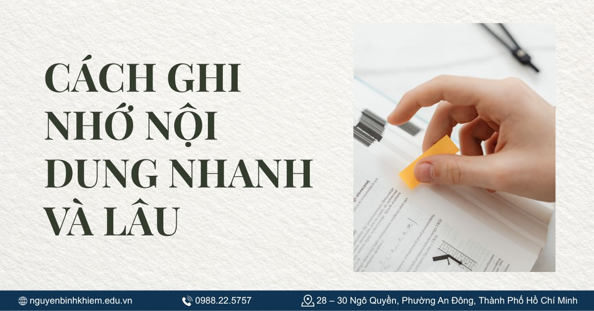 Cách ghi nhớ nội dung nhanh và lâu