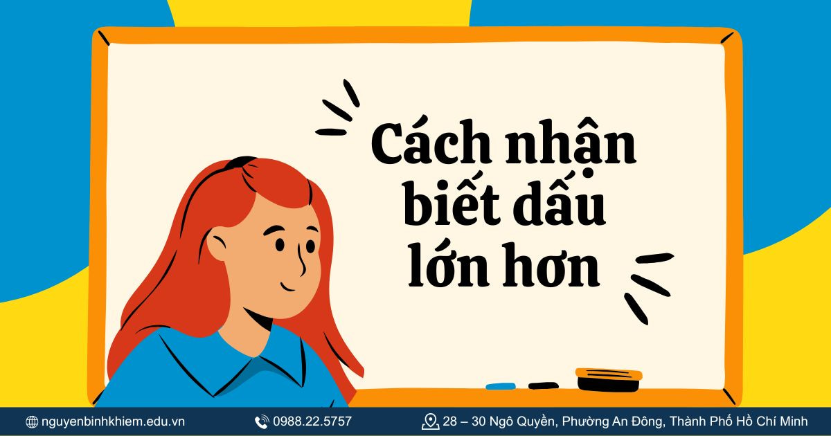 Cách nhận biết dấu lớn hơn