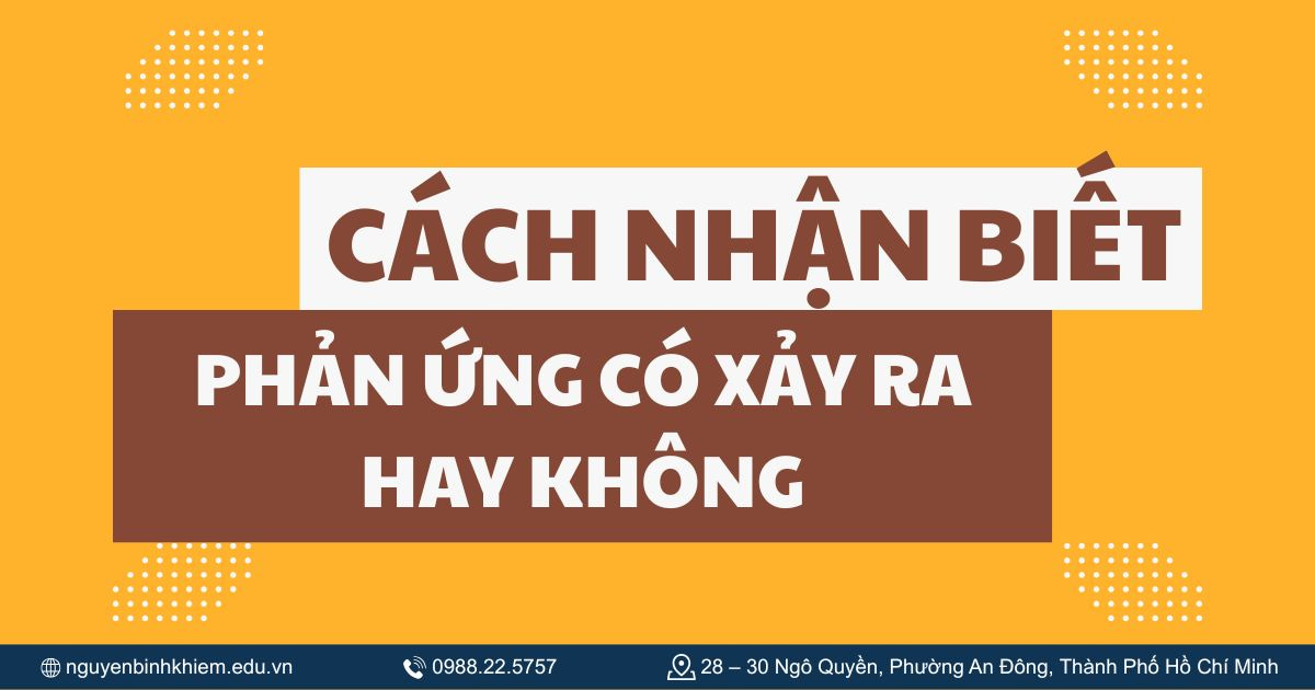 Cách nhận biết phản ứng có xảy ra hay không