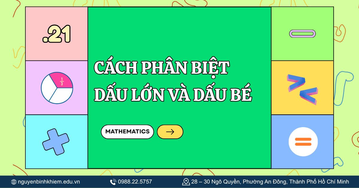 Cách phân biệt dấu lớn và dấu bé