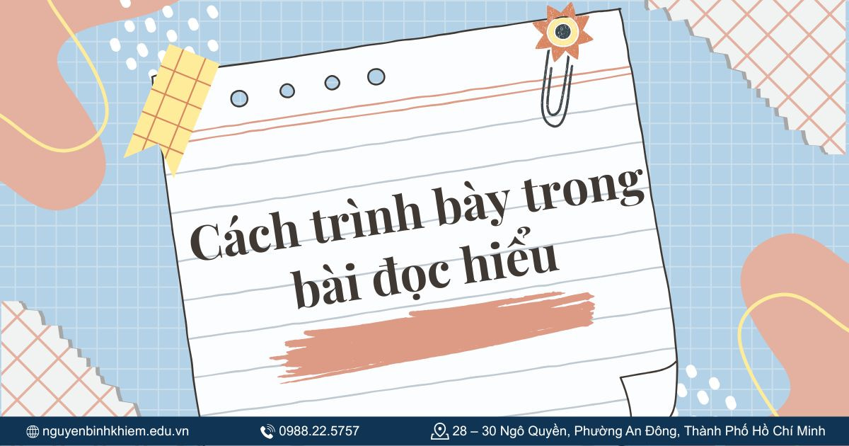 Cách trình bày trong bài đọc hiểu