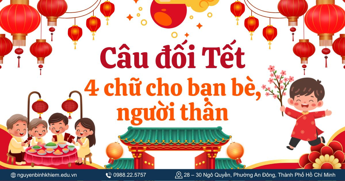Câu đối Tết 4 chữ cho bạn bè, người thân